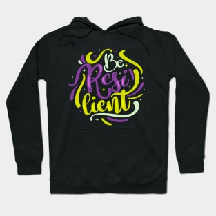 Be Resilient Hoodie